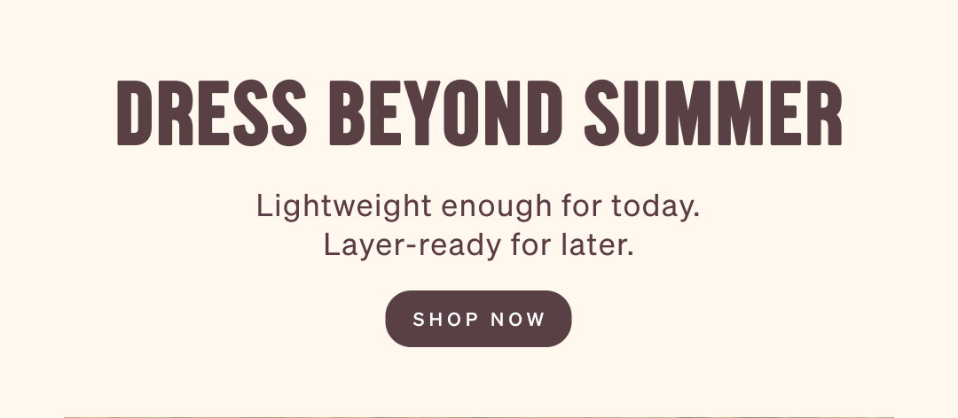Shop Summer to Fall Dresses