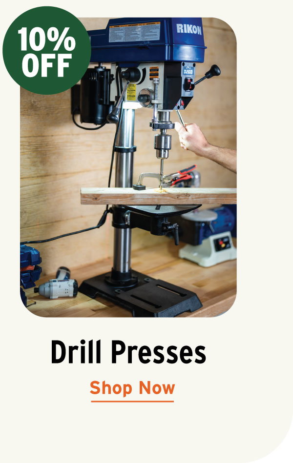 10% Off Drill Presses