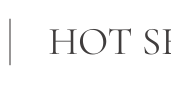 Hot Sellers.