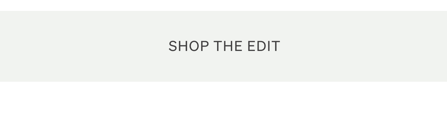 Shop the Edit
