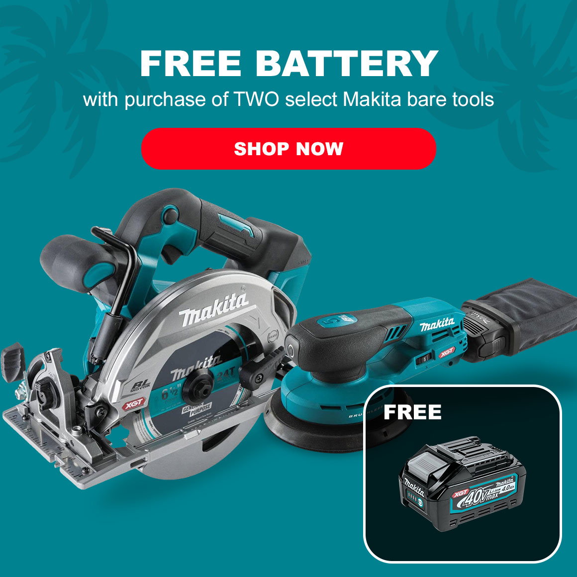Free Battery | with purchase of TWO select Makita bare tools | Shop Now