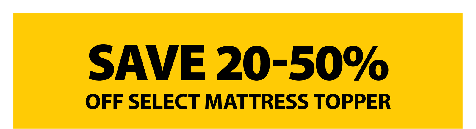 SAVE 20-40% OFF SELECT MATTRESSES
