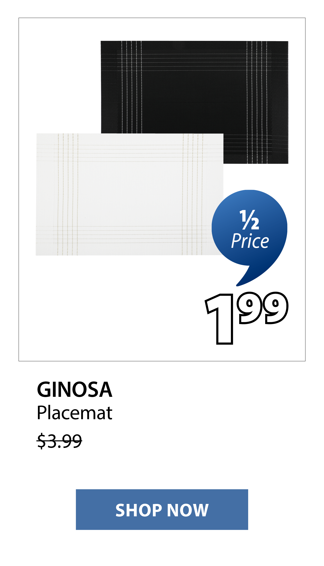 GINOSA Placemat | 1/2 Price