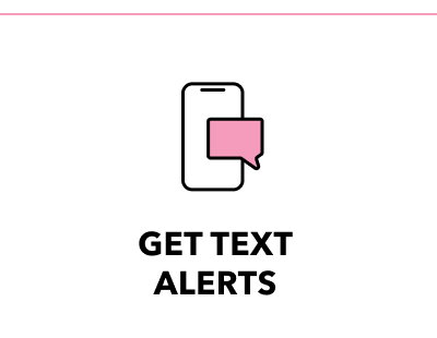 GET TEXT ALERTS