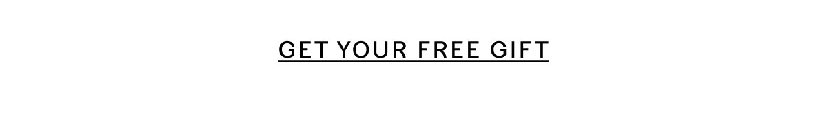 Get Your Free Gift