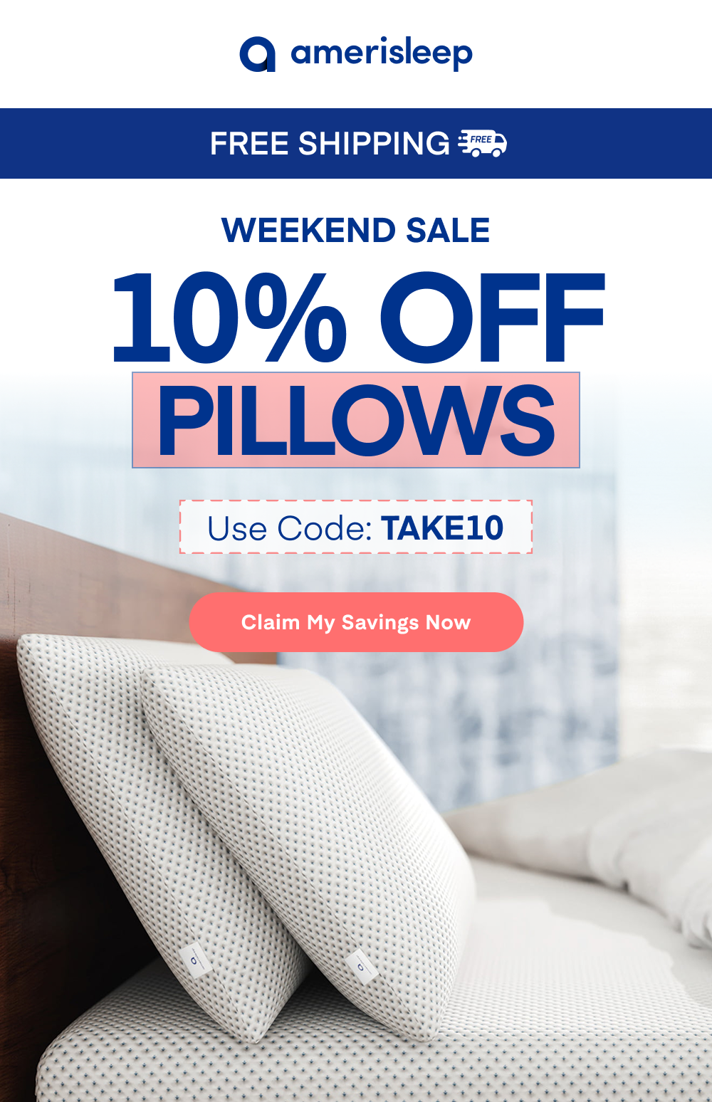 Weekend Sale 10% Off Pillows Use Code: TAKE10