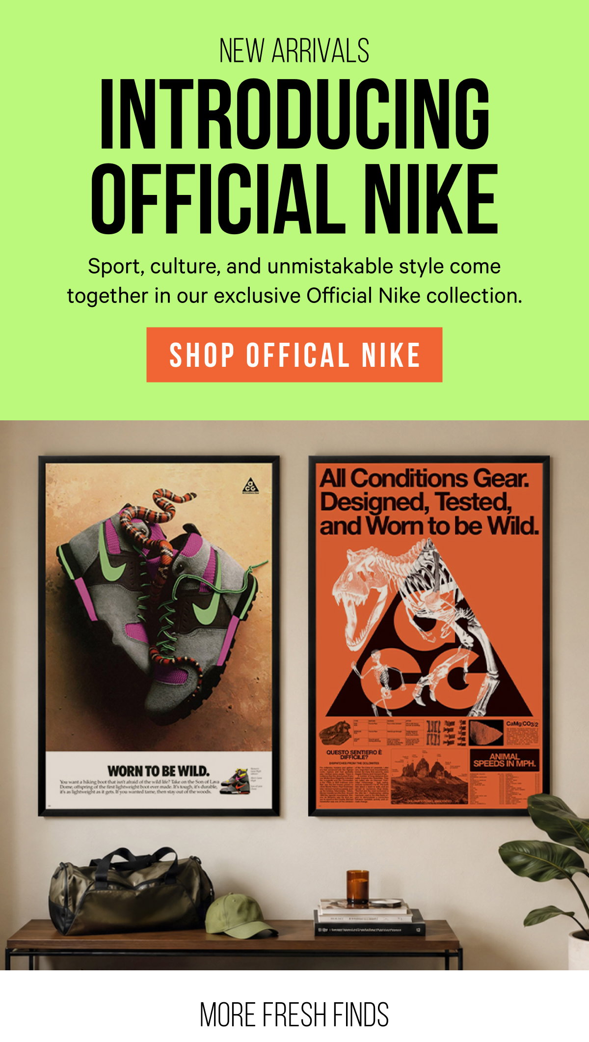 New Arrivals: Introducing Official Nike. Sport, culture, and unmistakable style come together in our exclusive Official Nike collection.