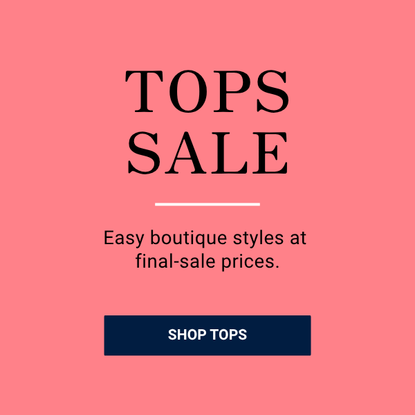 Shop the Tops Sale! 