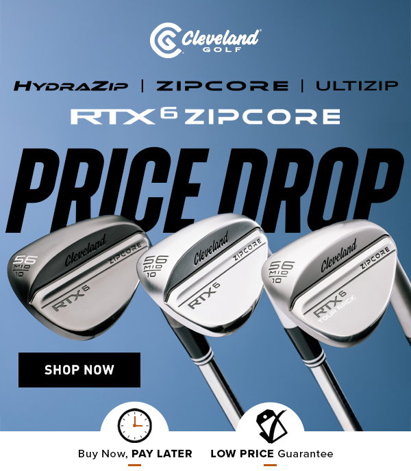 NOW FOR LESS! Cleveland RTX 6 Zipcore Wedges - BUY NOW!