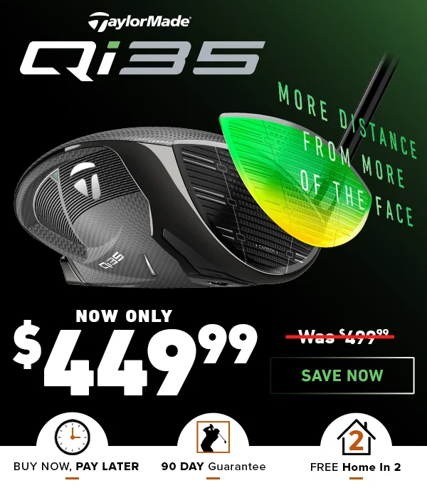 $50 OFF TaylorMade Qi35 Series Drivers - INSTANT SAVINGS!