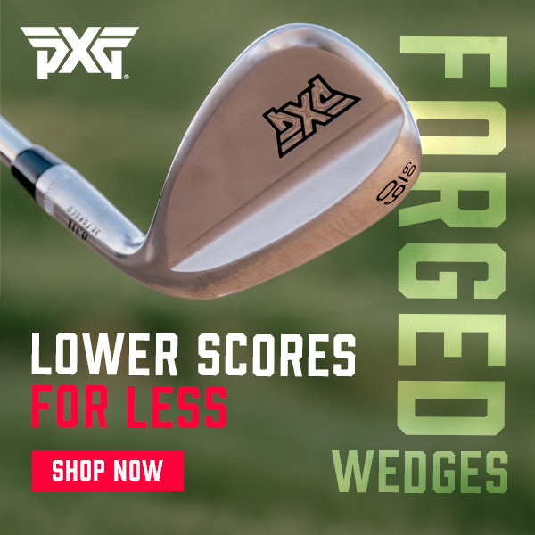 PXG Forged Wedges FOR LESS - Shop Now!