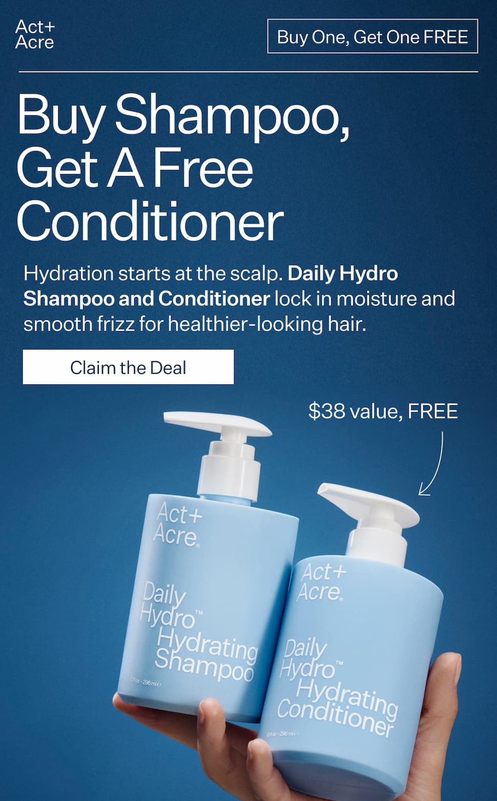 Buy Daily Hydro Shampoo, get a free Daily Hydro Conditioner