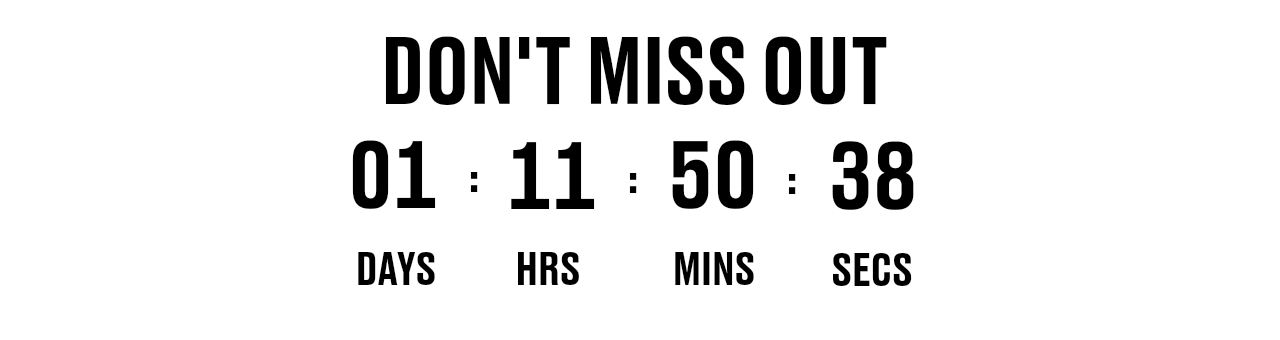 DON'T MISS OUT