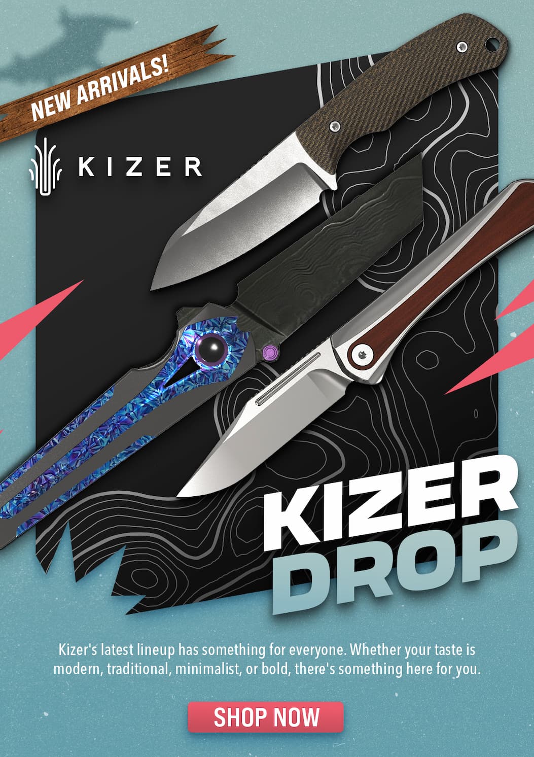 Kizer New Arrivals