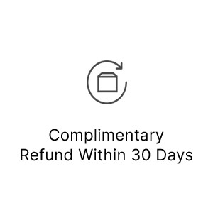 Complimentary Refund Within 30 Days