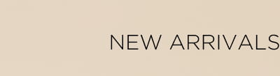 New Arrivals