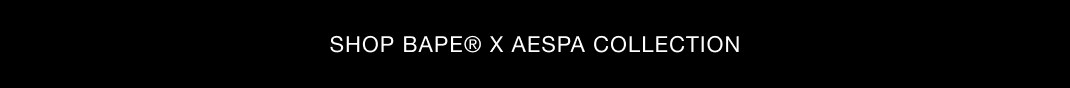 BAPE x AESPA