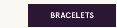Click here for bracelets