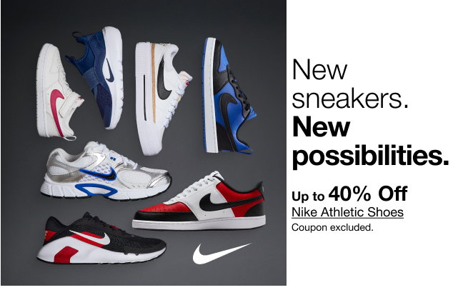 New sneakers. New possibilities. | Up to 40% Off Nike Athletic Shoes | Coupon excluded.