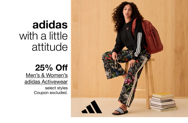 adidas with a little attitude | 25% Off Men's & Women's adidas Activewear | Select styles | Coupon excluded.