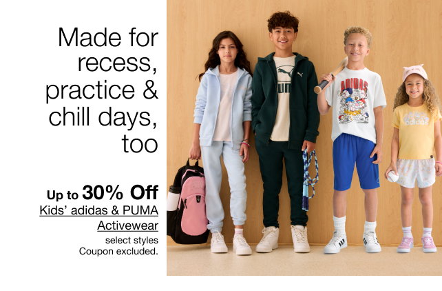 Made for recess, practice & chill days, too | Up to 30% Off Kids' adidas & PUMA Activewear | Select styles | Coupon excluded.