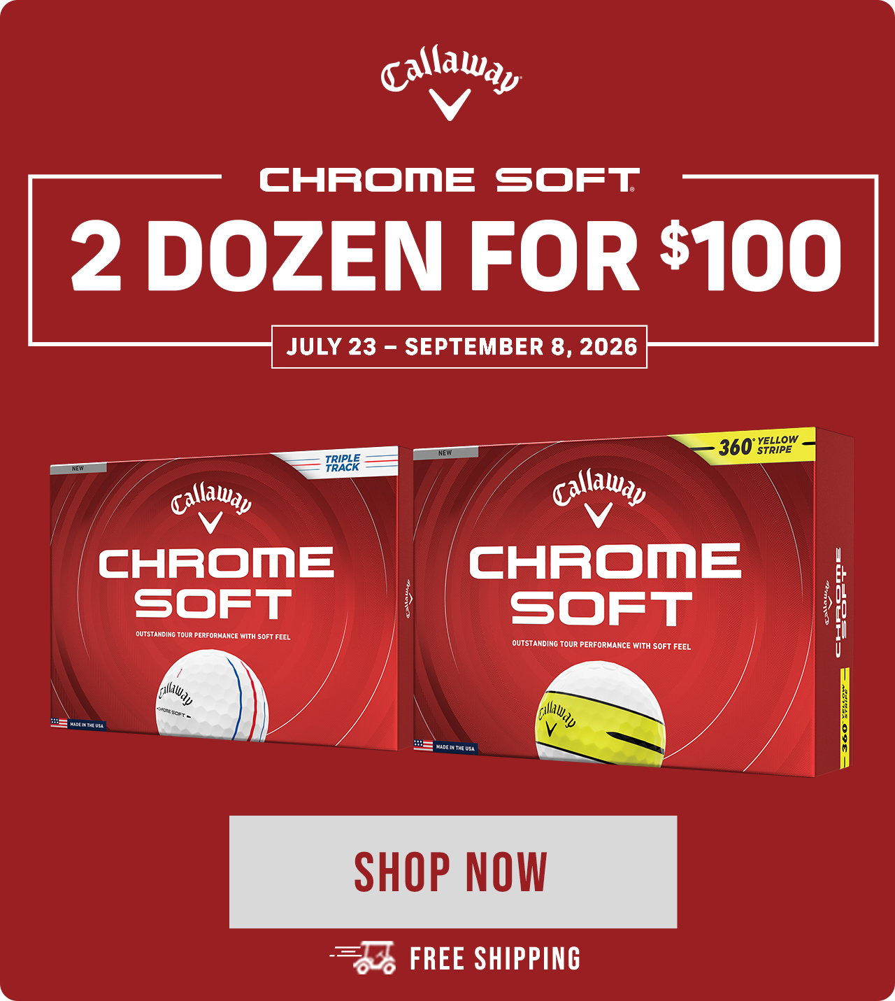 Callaway Chrome Soft | 2 for $100