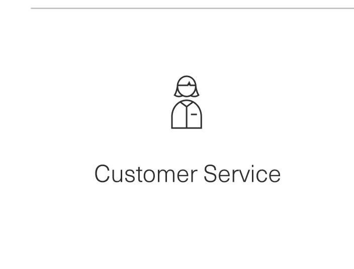 Customer Service