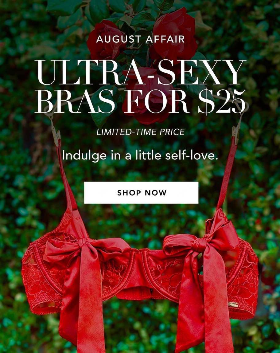 Ultra-Sexy Bras for $25 [Shop Now]