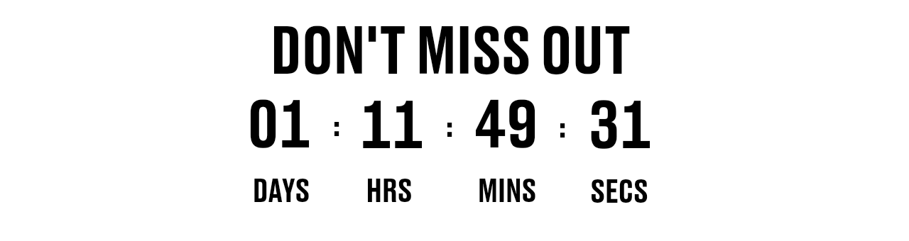 DON'T MISS OUT
