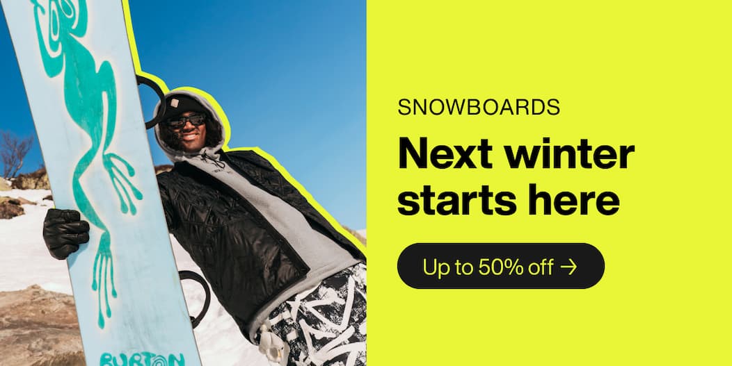 Snowboards. Next winter starts here. Up to 50% off.