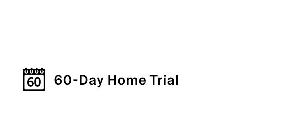 60-Day Home Trial