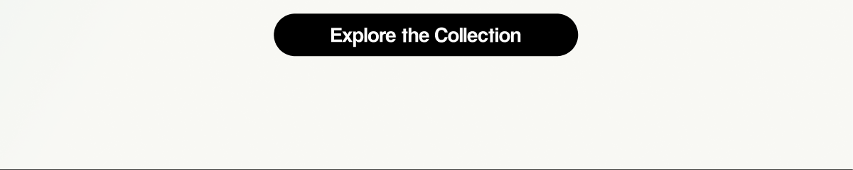 Explore the Collection