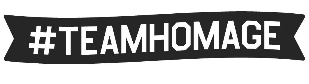 Join #TEAMHOMAGE