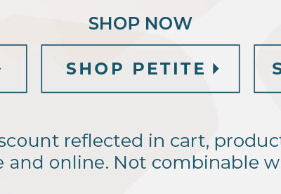 Shop Now Petite