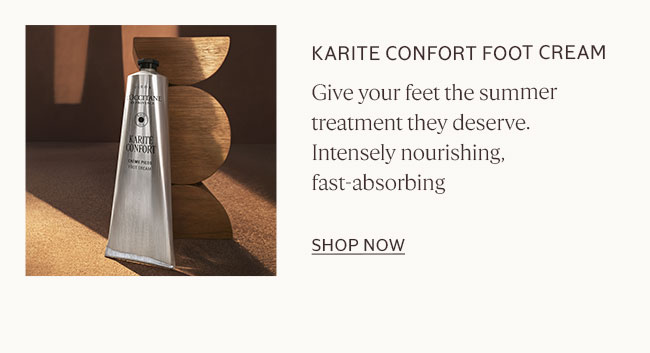 KARITÉ CONFORT FOOT CREAM | GIVE YOUR FEET THE SUMMER TREATMENT THEY DESERVE. INTENSLY NOURISHING, FAST-ABSORBING | SHOP NOW