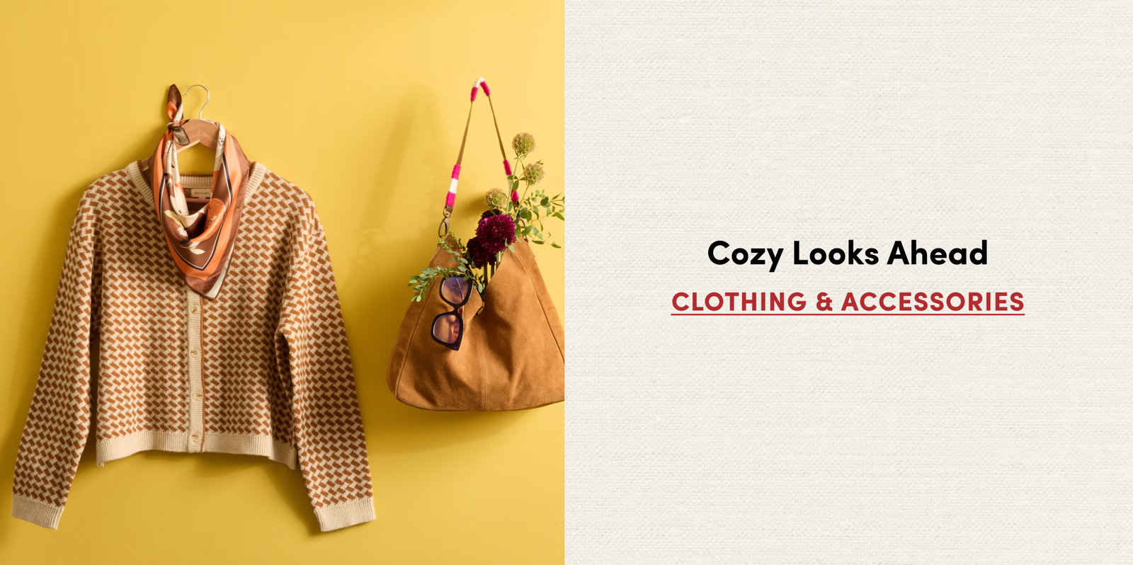 Cozy Looks Ahead Clothing & Accessories