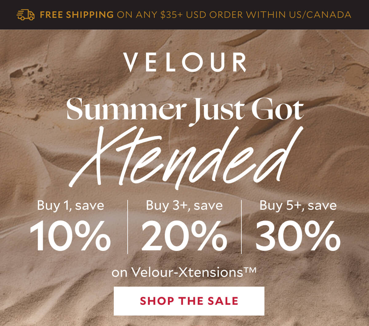 Summer Just Got Xtended​. Buy 1, Save 10% · Buy 3+, Save 20% · Buy 5+, Save 30%​