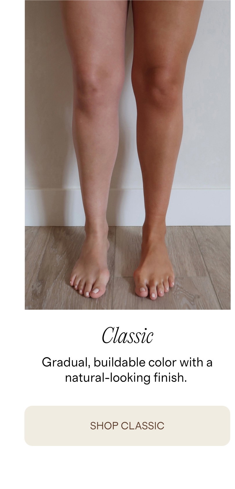 Shop Classic for gradual, buildable color with a natural-looking finish