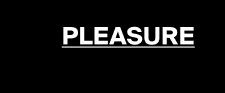 Pleasure