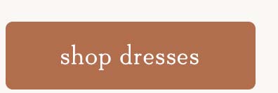 Shop Dresses