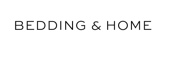 Bedding & Home