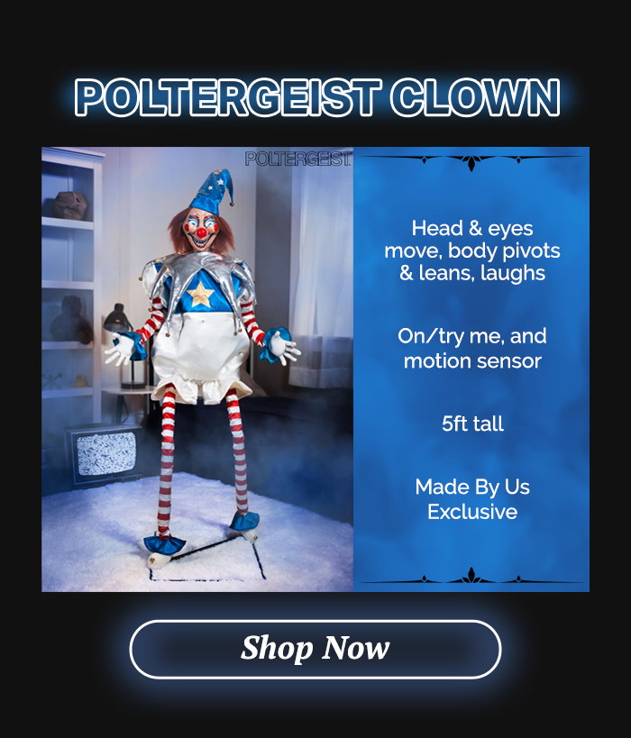Poltergeist Clown - Specs - head and eyes move, body pivots & leans, and laughs. On/try me, and motion sensor. 5ft tall - Made by us Exclusive