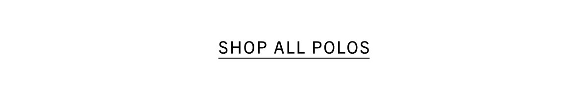 SHOP ALL POLOS