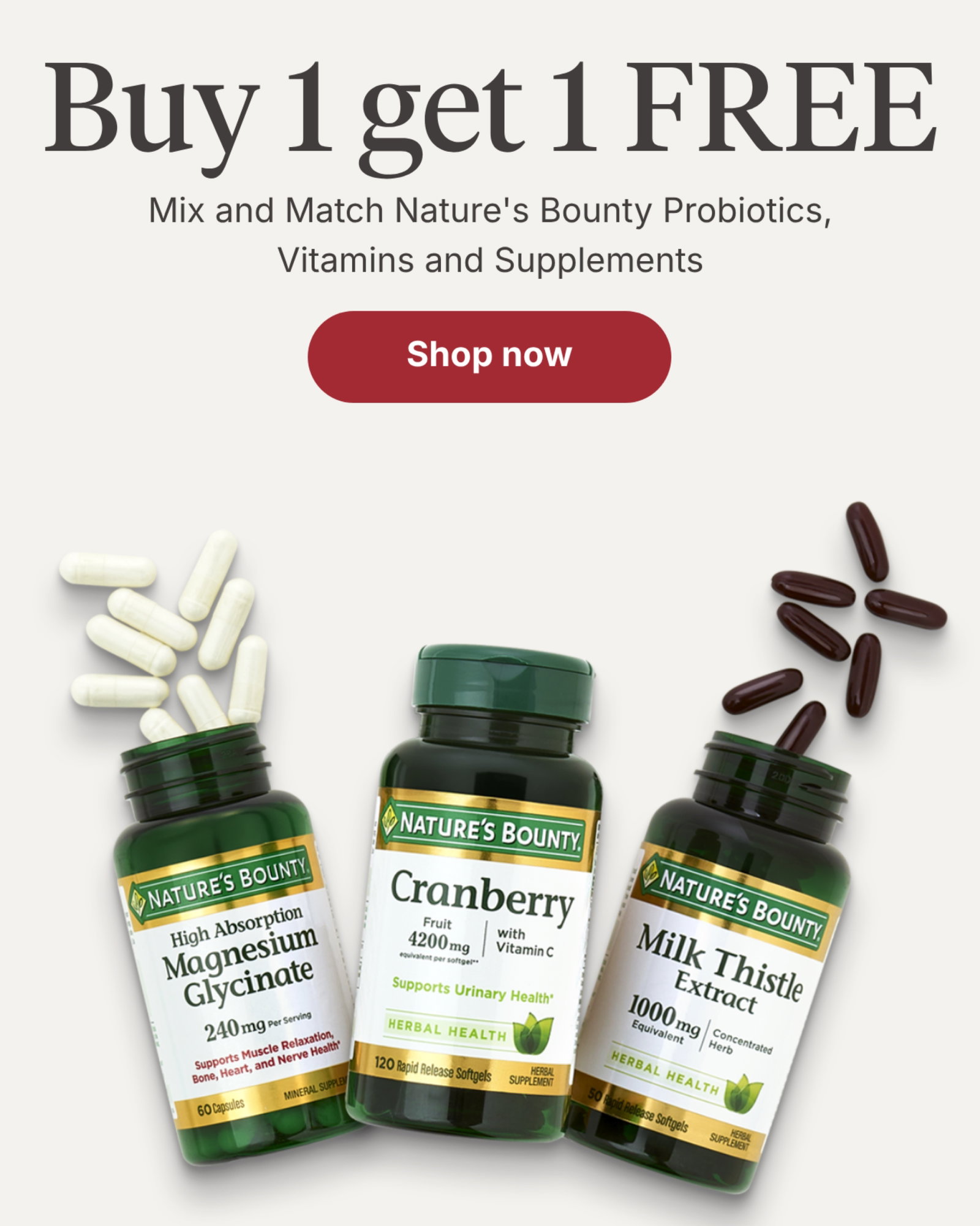 Buy 1 get 1 FREE Mix and Match Nature's Bounty Probiotics, Vitamins and Supplements