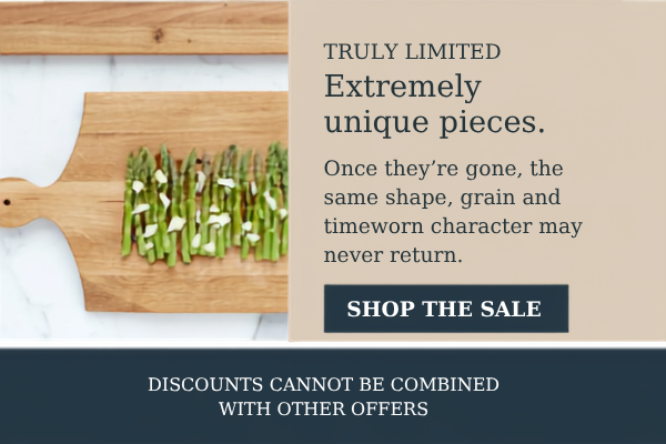Truly limited extremely unique pieces.
