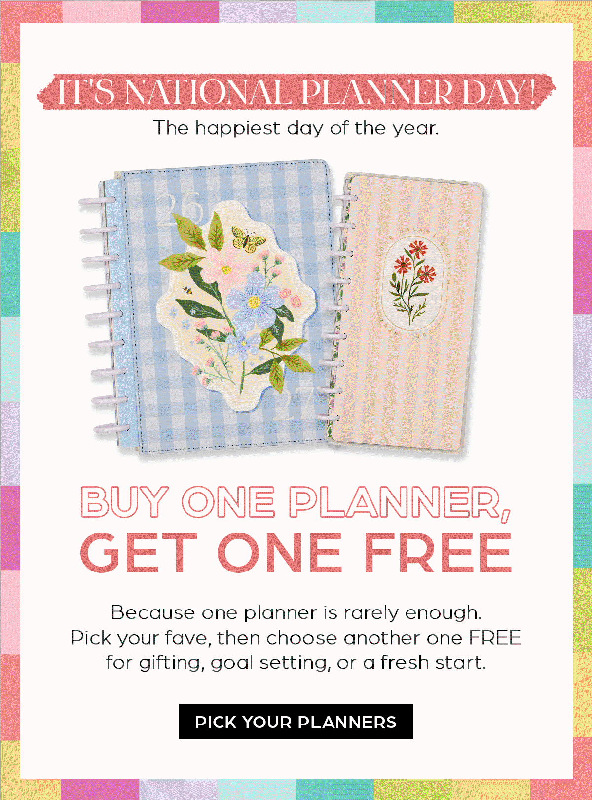 It's National Planner Day. Buy One Planner, Get One Free