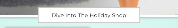 Dive into The Holiday Shop