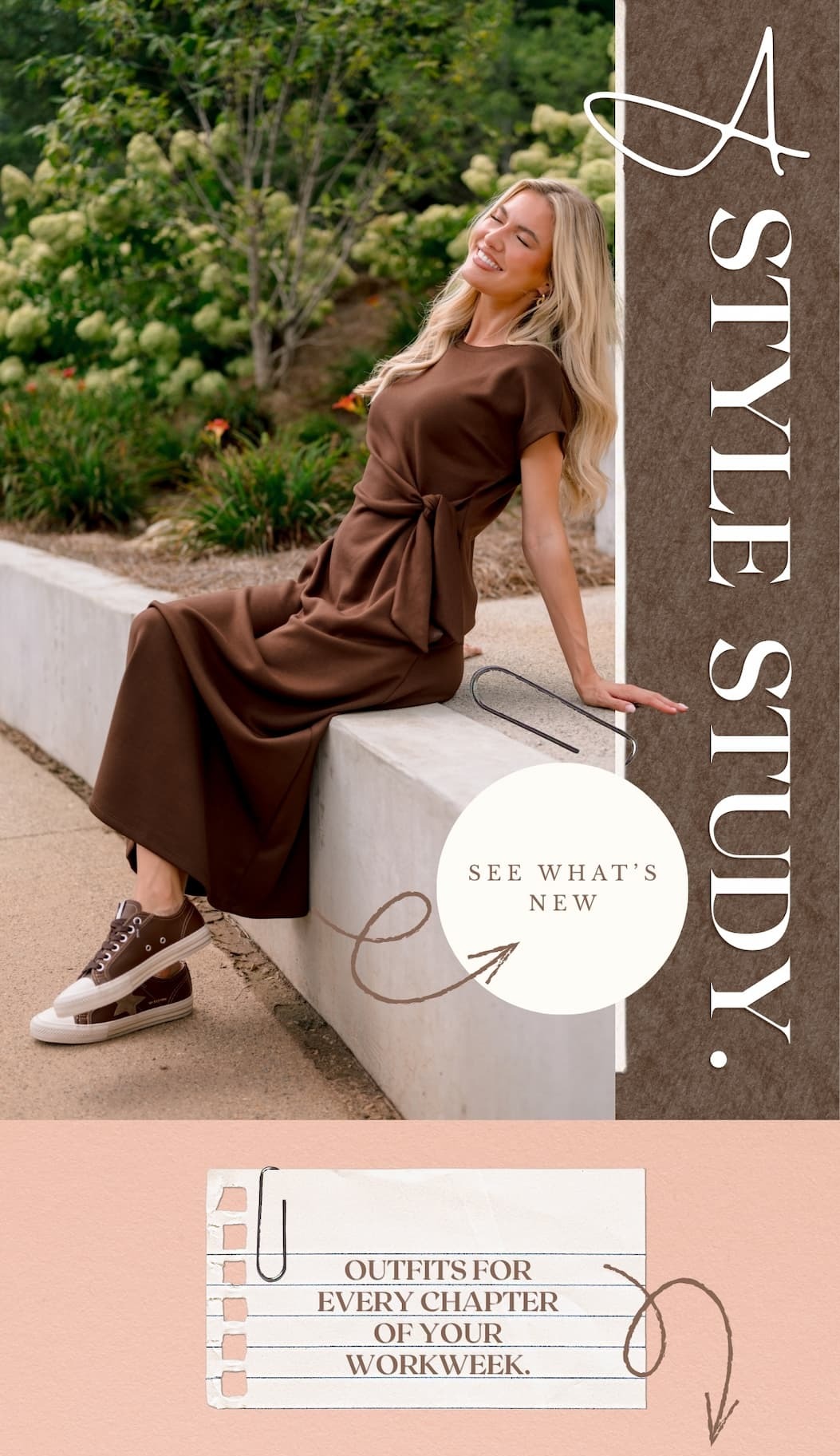 "A Style Study: Outfits for every chapter of your workweek. See What's New." 