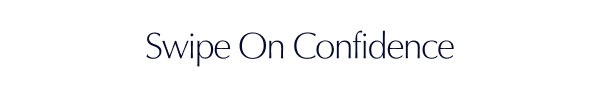 Swipe On Confidence 