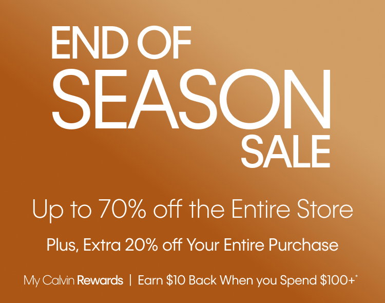 End Of Season Sale. Up to 70% off the Entire Store. Plus, Extra 20% off Your Entire Purchase.